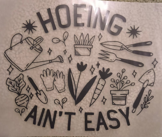 Hoeing Ain't Easy