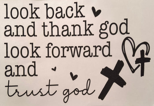 Look Back And Thank God.....